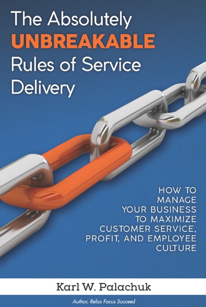 The Absolutely Unbreakable Rules of Service Delivery book cover