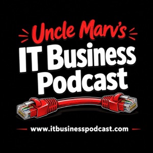 Uncle Marv's IT Business Podcast cover art